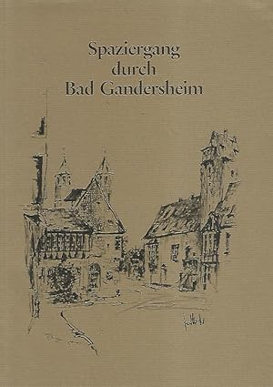 Spaziergang durch Bad Gandersheim. Zeichnungen und Essays Horst G. Müller-Haneld.