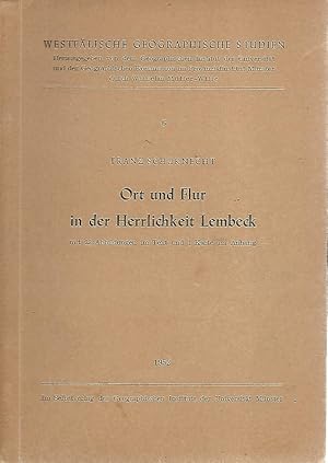 Ort und Flur in der Herrlichkeit Lembeck. Hrsg. von dem Geographischen Institut der Universität M...