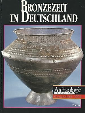 Imagen del vendedor de Bronzezeit in Deutschland. Archologie in Deutschland / Sonderheft ; 1994. a la venta por Lewitz Antiquariat