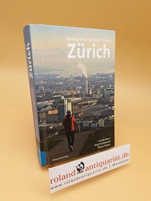 Bild des Verkäufers für Wandern in der Stadt Zürich zum Verkauf von Roland Antiquariat UG haftungsbeschränkt