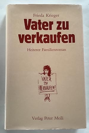 Bild des Verkufers fr Vater zu verkaufen : Heiterer Familienroman. zum Verkauf von Antiquariat Peda