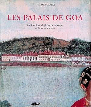 Bild des Verkufers fr Les palais de Goa: Modles et typologies de l'architecture civile indo-portugaise zum Verkauf von Klondyke