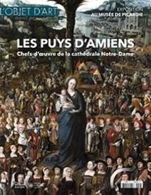 Image du vendeur pour Les Puys d'Amiens, chefs-d'oeuvre de la Cathdrale Notre-Dame. mis en vente par Librairie Le Trait d'Union sarl.