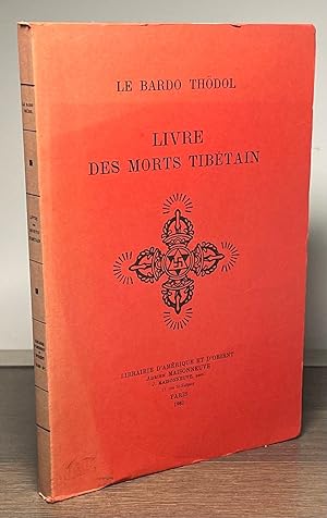 Seller image for Livre des Morts Tibetain _ ou Les Experiences D'Apres La Mort Dans Le Plan Du Bardo for sale by San Francisco Book Company