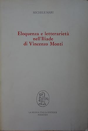 Eloquenza e letterarietà nell'Iliade di Vincenzo Monti