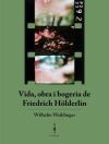 Image du vendeur pour Vida, obra i bogeria de Friedrich Hlderlin mis en vente par Agapea Libros