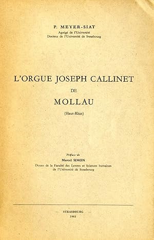 Image du vendeur pour L'ORGUE DE JOSEPH CALLINET de MOLLAU (Haut-Rhin). Prface de Marcel Simon. mis en vente par BP02