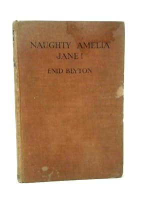 Seller image for Naughty Amelia Jane! for sale by World of Rare Books