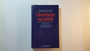 Bild des Verkufers fr Liberalismus neugefasst - fr eine entpolitisierte Gesellschaft / zum Verkauf von Gebrauchtbcherlogistik  H.J. Lauterbach
