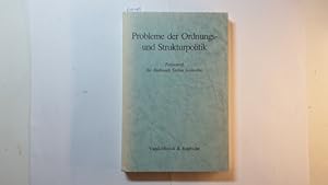 Immagine del venditore per Probleme der Ordnungs- und Strukturpolitik : Hellmuth Stefan Seidenfus zur Vollendung d. 60. Lebensjahres gewidmet venduto da Gebrauchtbcherlogistik  H.J. Lauterbach