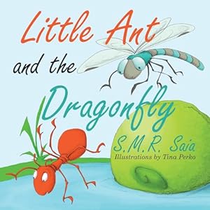 Bild des Verkufers fr Little Ant and the Dragonfly (Little Ant Books) zum Verkauf von Reliant Bookstore