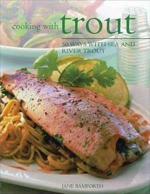 Imagen del vendedor de Cooking With Trout a la venta por Redux Books