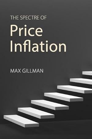 Imagen del vendedor de The Spectre of Price Inflation a la venta por AHA-BUCH GmbH