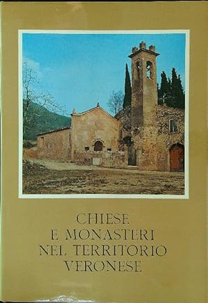Bild des Verkufers fr Chiese e Monasteri nel territorio Veronese zum Verkauf von Miliardi di Parole