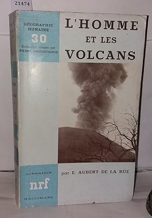 Seller image for L'homme et les volcans for sale by Librairie Albert-Etienne