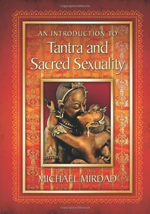 Immagine del venditore per An An Introduction To Tantra And Sacred Sexuality venduto da Pieuler Store