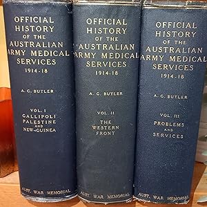 Official History of the Australian Army Medical Services in the War of 1914-1918 Volume 1 & 2