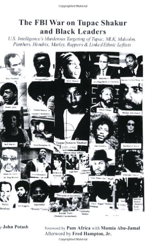 Immagine del venditore per The FBI War on Tupac Shakur and Black Leaders: U.S. Intelligence's Murderous Targeting of Tupac, MLK, Malcolm, Panthers, Hendrix, Marley, Rappers and Linked Ethnic Leftists venduto da Pieuler Store