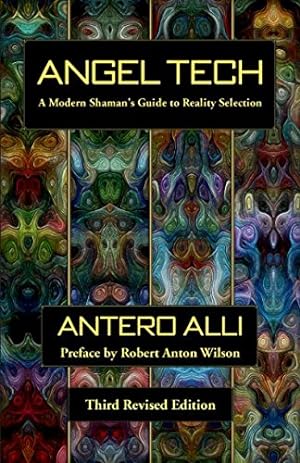 Immagine del venditore per Angel Tech: A Modern Shaman's Guide to Reality Selection venduto da Pieuler Store
