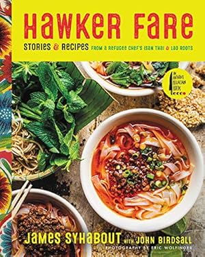 Immagine del venditore per Hawker Fare: Stories & Recipes from a Refugee Chef's Isan Thai & Lao Roots venduto da Pieuler Store
