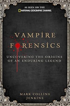 Seller image for Vampire Forensics: Uncovering the Origins of an Enduring Legend for sale by Pieuler Store