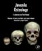 Seller image for Juvenile Osteology: A Laboratory and Field Manual for sale by Pieuler Store