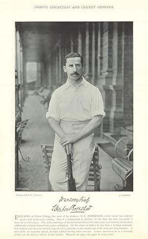 Immagine del venditore per [Sydney Herbert Evershed. Batsman. Derbyshire cricketer] EDUCATED at Clifton College, like most of his brothers, S. H. Evershed - Cricket career has reflected great credit on his early training. One of a brotherhood of Athletes, he has been the most successful of them all as a Cricketer. One of the mainstays of the Derbyshire Eleven for some years as a batsman, he has been additionally useful to them of late years as Captain. Of the school of hitters he has been a brilliant exponent. Full of pluck and nerve he starts to score at once, and when in the mood is one of the most punishing batsmen. A hard hitter all round the wicket, he takes a lot of moving when once set. A keen sportsman, he is a thorough worker on the field as well as at the wickets. Moreover he plays the game in every sense venduto da Antiqua Print Gallery