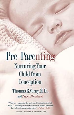 Seller image for Pre-Parenting: Nurturing Your Child from Conception for sale by Pieuler Store