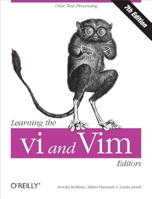 Immagine del venditore per Learning the vi and Vim Editors: Text Processing at Maximum Speed and Power venduto da Pieuler Store