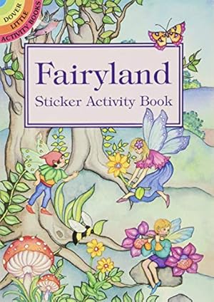 Seller image for Fairyland Sticker Activity Book (Dover Little Activity Books Stickers) for sale by Pieuler Store