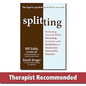 Seller image for Splitting: Protecting Yourself While Divorcing Someone with Borderline or Narcissistic Personality Disorder for sale by Pieuler Store