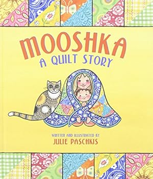 Seller image for Mooshka, A Quilt Story for sale by Pieuler Store