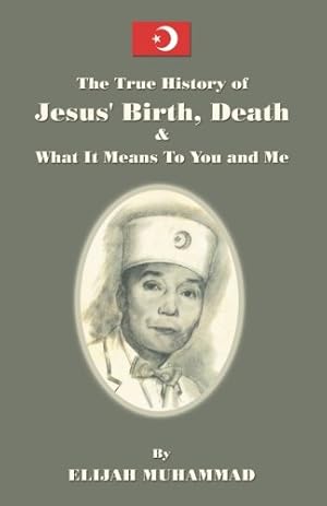Seller image for The True History Of Jesus: His Birth, Death And What It Means To You And Me for sale by Pieuler Store