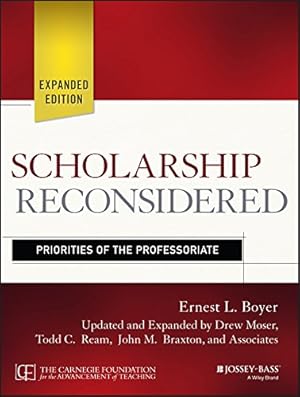 Image du vendeur pour Scholarship Reconsidered: Priorities of the Professoriate mis en vente par Pieuler Store