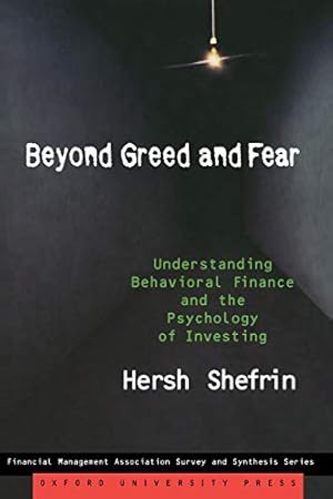 Immagine del venditore per Beyond Greed and Fear: Understanding Behavioral Finance and the Psychology of Investing (Financial Management Association Survey and Synthesis) venduto da Pieuler Store