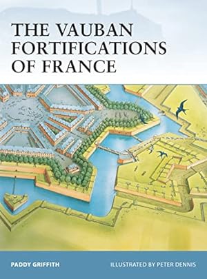 Seller image for The Vauban Fortifications of France for sale by Pieuler Store