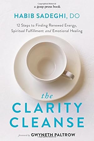 Imagen del vendedor de The Clarity Cleanse: 12 Steps to Finding Renewed Energy, Spiritual Fulfillment, and Emotional Healing a la venta por Pieuler Store