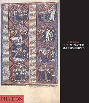 Seller image for A History of Illuminated Manuscripts for sale by Pieuler Store