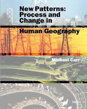 Seller image for New Patterns: Process and Change in Human Geography for sale by WeBuyBooks