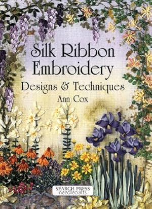 Immagine del venditore per Silk Ribbon Embroidery: Designs & Techniques venduto da Pieuler Store