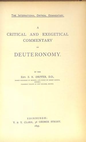 Seller image for A critical and exegetical commentary on Deuteronomy (The International critical commentary on the Holy Scriptures of the Old and New Testaments) for sale by WeBuyBooks