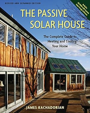 Seller image for Passive Solar House: The Complete Guide to Heating and Cooling Your Home for sale by Pieuler Store