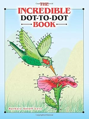 Imagen del vendedor de The Incredible Dot-to-Dot Book (Dover Fun and Games for Children) a la venta por Pieuler Store