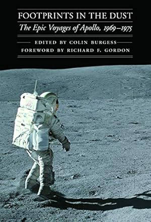 Immagine del venditore per Footprints in the Dust: The Epic Voyages of Apollo, 1969-1975 (Outward Odyssey: A People's History of Spaceflight) venduto da Pieuler Store