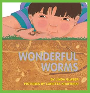 Seller image for Wonderful Worms (Linda Glasers Classic Creatures) for sale by Pieuler Store