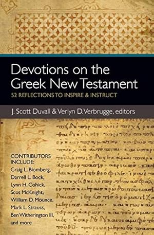 Imagen del vendedor de Devotions on the Greek New Testament: 52 Reflections to Inspire and Instruct a la venta por Pieuler Store