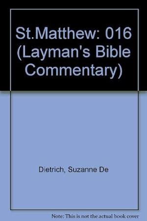 Imagen del vendedor de St.Matthew: 016 (Layman's Bible Commentary) a la venta por WeBuyBooks