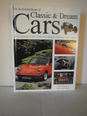 Seller image for The Illustrated Book of Classic and Dream Cars for sale by WeBuyBooks
