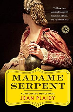 Seller image for Madame Serpent: A Catherine de' Medici Novel (Catherine De' Medici Trilogy) for sale by Pieuler Store