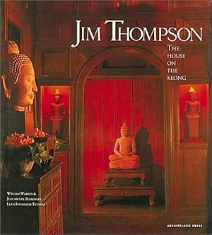 Seller image for Jim Thompson:The House On The Klong for sale by Pieuler Store